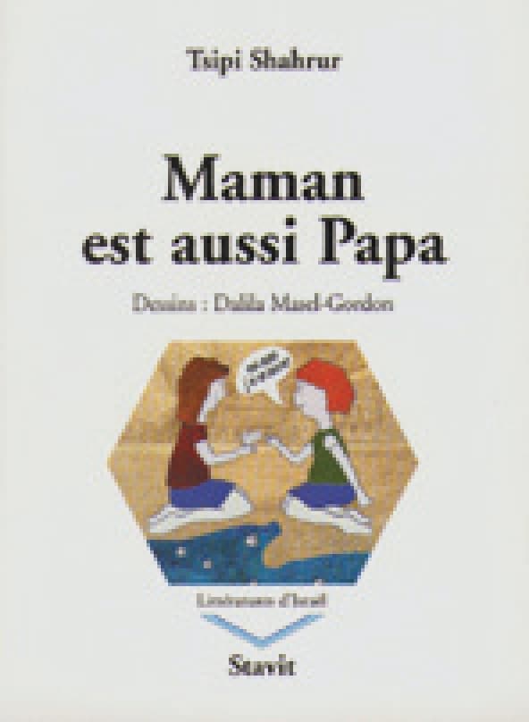 Maman est aussi Papa