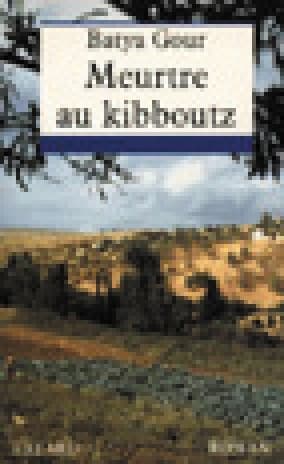 Meurtre au kibboutz