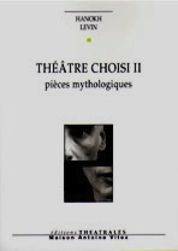 Théâtre choisi II