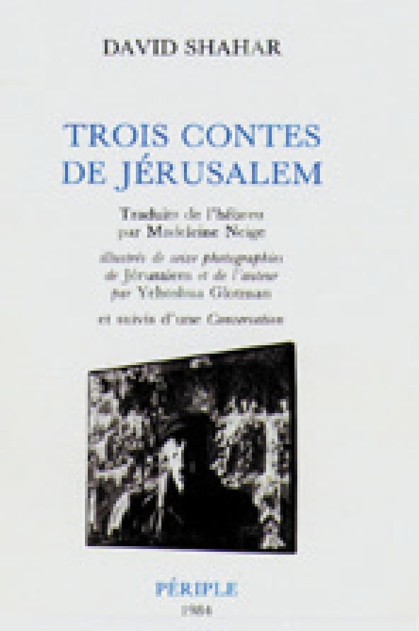 Trois contes de Jérusalem
